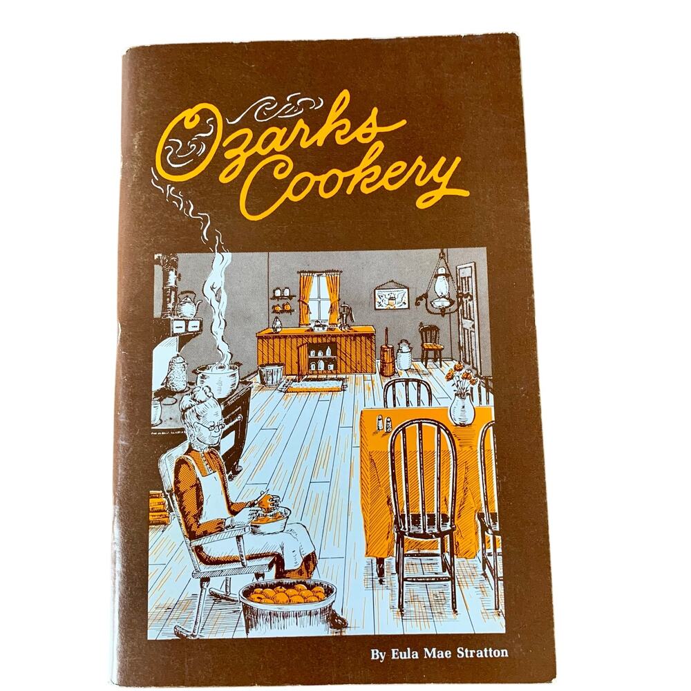 Ozarks Mountaineer Cookery Cookbook Country Eula Mae Stratton Branson MO